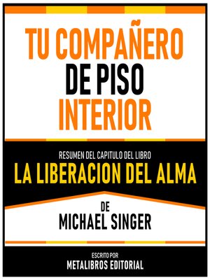 cover image of Tu Compañero De Piso Interior--Resumen Del Capitulo Del Libro La Liberacion Del Alma De Michael Singer